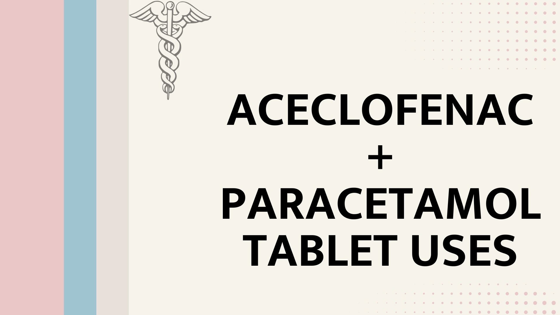 Aceclofenac Paracetamol Tablet Uses