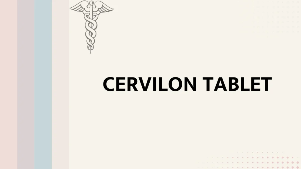 Cervilon Tablet  